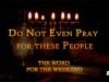 7-17_Do Not Even Pray for These People-512×288